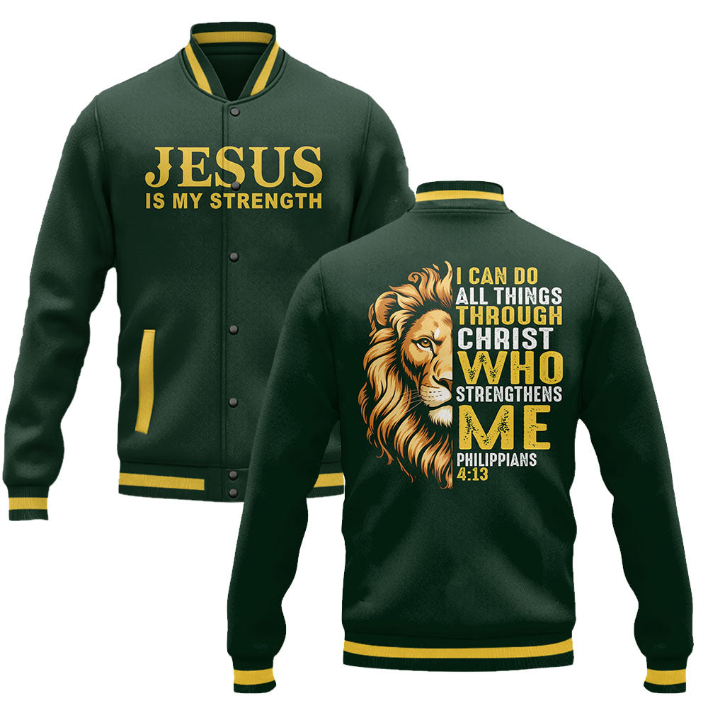 Strength In Him Baseball Jacket
