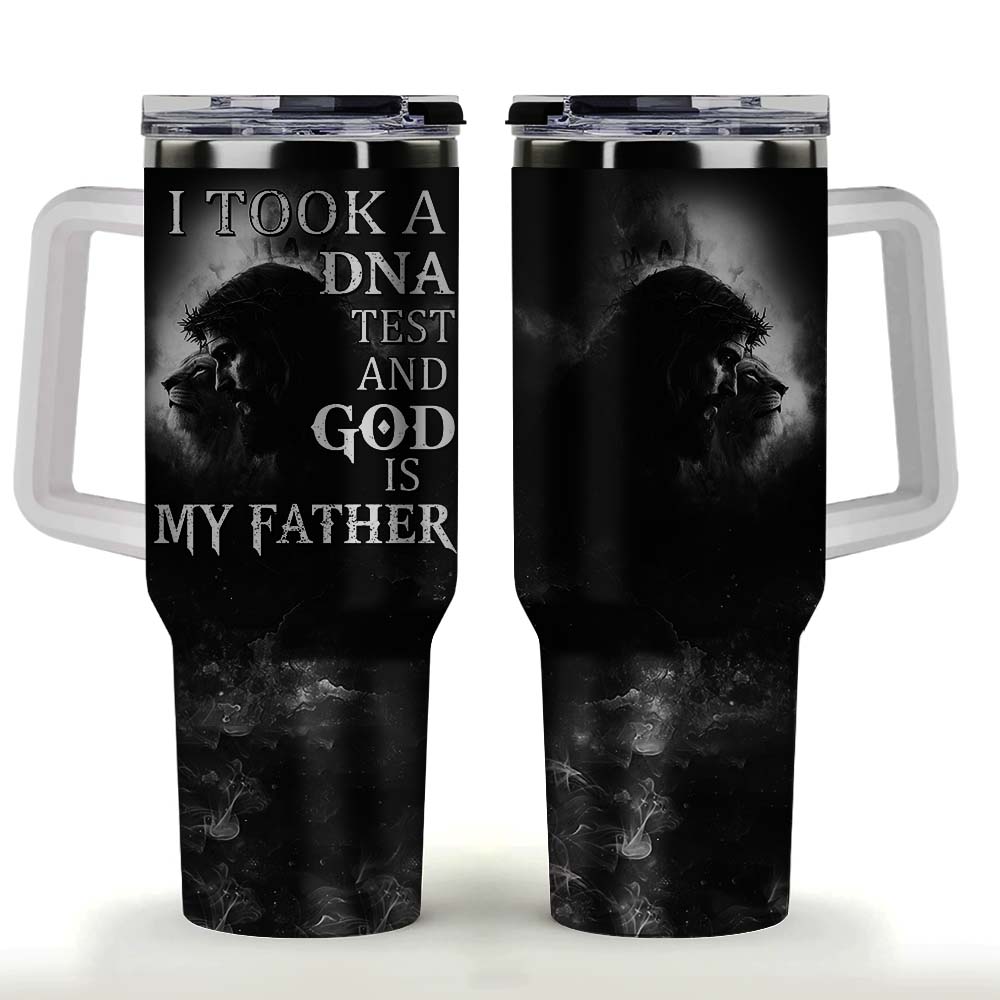 I Took a DNA Test and God is My Father Tumbler