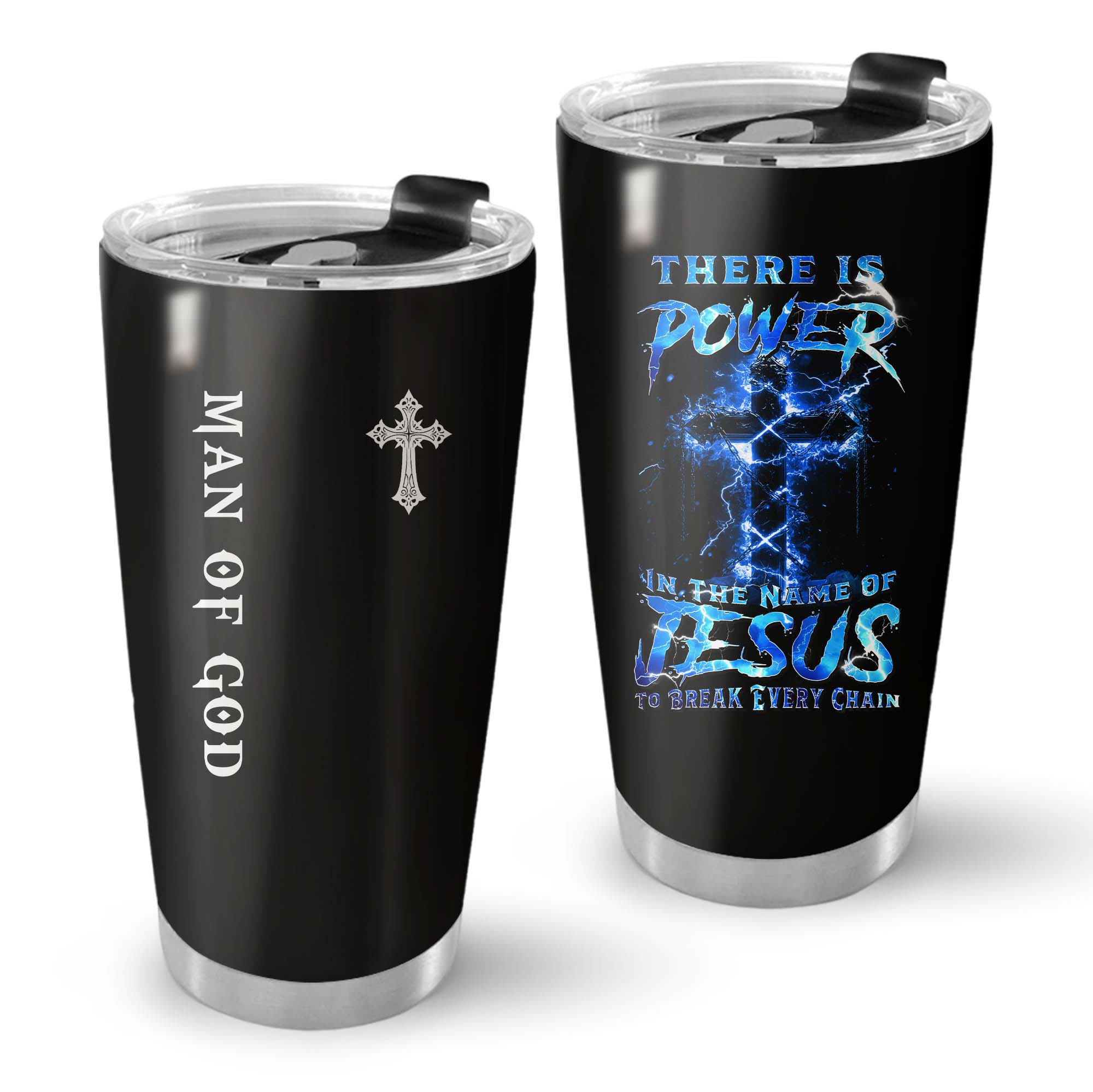 There Is Power In The Name Of Jesus To Break Every Chain Tumbler