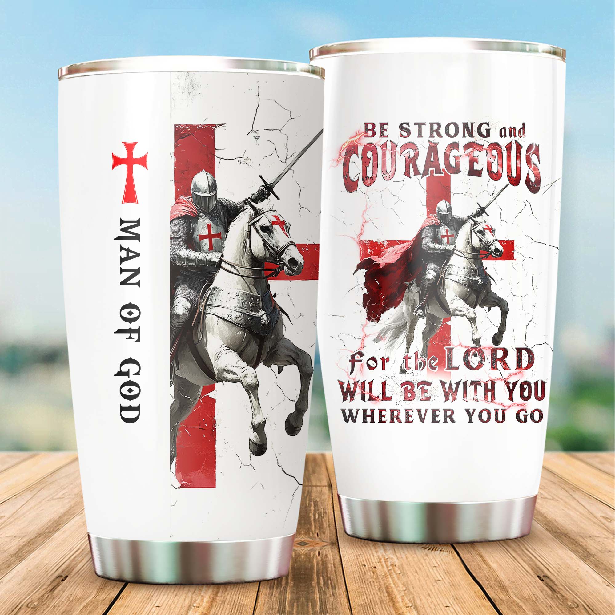 Be Strong And Courageous Tumbler