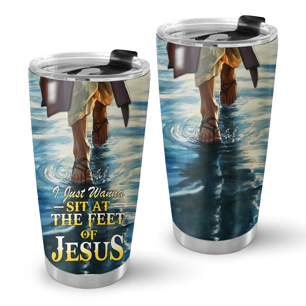 I Just Wanna Sit At The Feet Of Jesus Tumbler