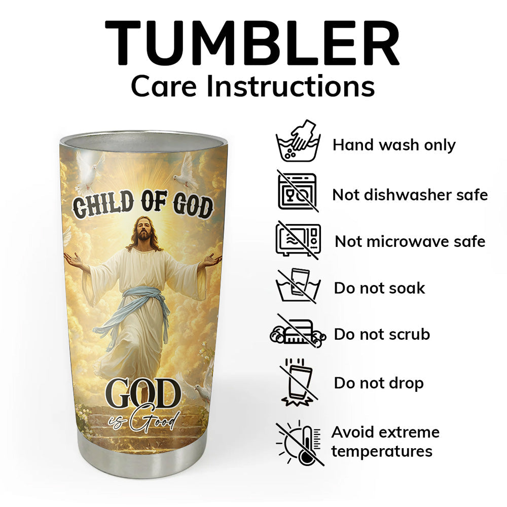 Jesus God Is Good Tumbler