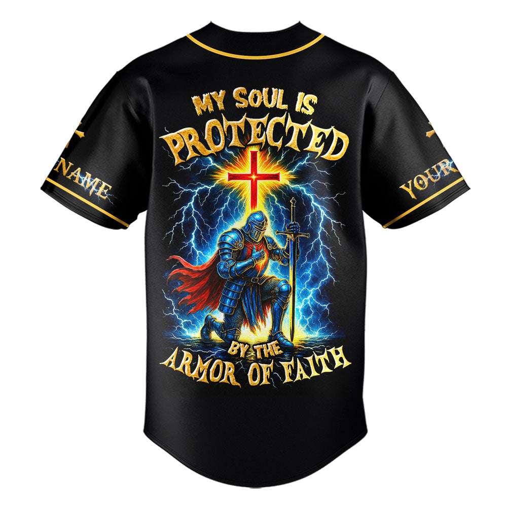 My Soul Is Protected By The Armor Of Faith Warrior Custom Name Baseball Jersey