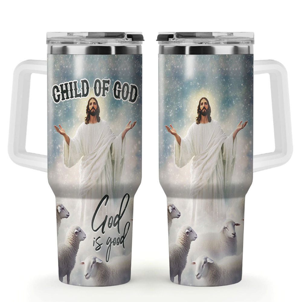 Jesus God Is Good Tumbler